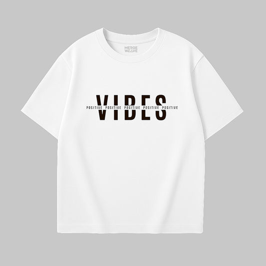 Drop Shoulder T-shirt ( Positive Vibes )